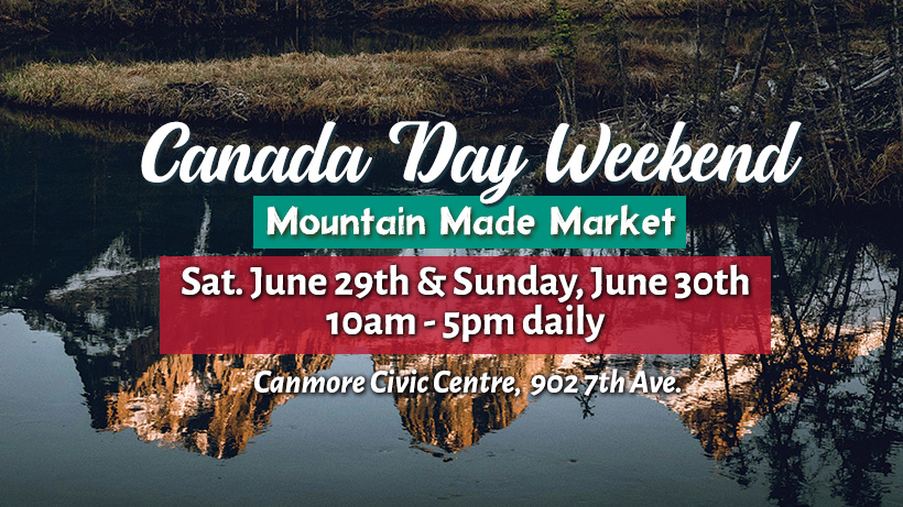 Canada Day Mountain Made Market - Read more on Where Rockies Online Canada Day Mountain Made Market on Where Rockies